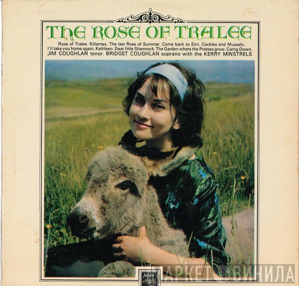 Bridget Coughlan, Jim Coughlan, The Kerry Singers - The Rose Of Tralee