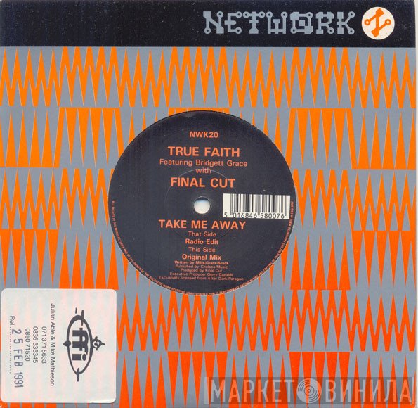 Bridget Grace, True Faith, Final Cut - Take Me Away