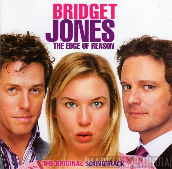  - Bridget Jones - The Edge Of Reason (The Original Soundtrack)