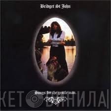 Bridget St. John - Songs For The Gentle Man