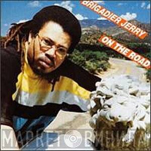 Brigadier Jerry - On The Road