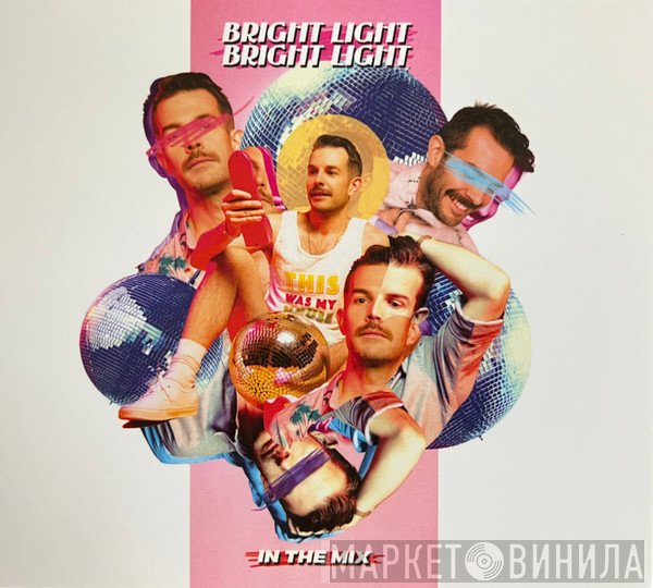 Bright Light Bright Light  - In The Mix