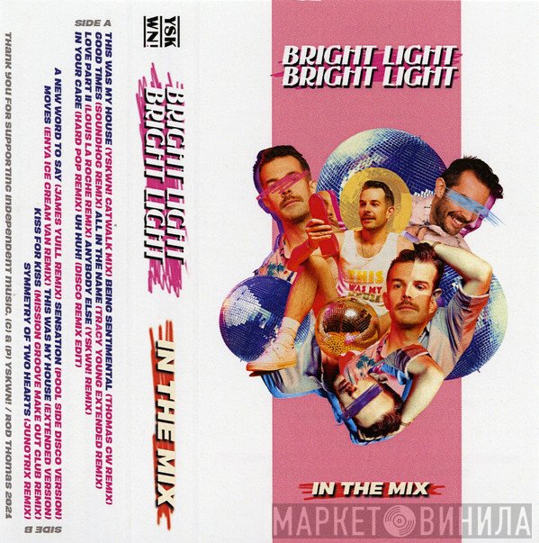 Bright Light Bright Light  - In The Mix