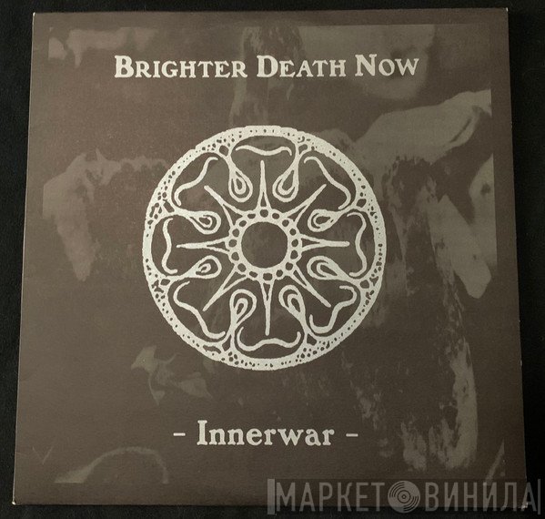 Brighter Death Now  - Innerwar