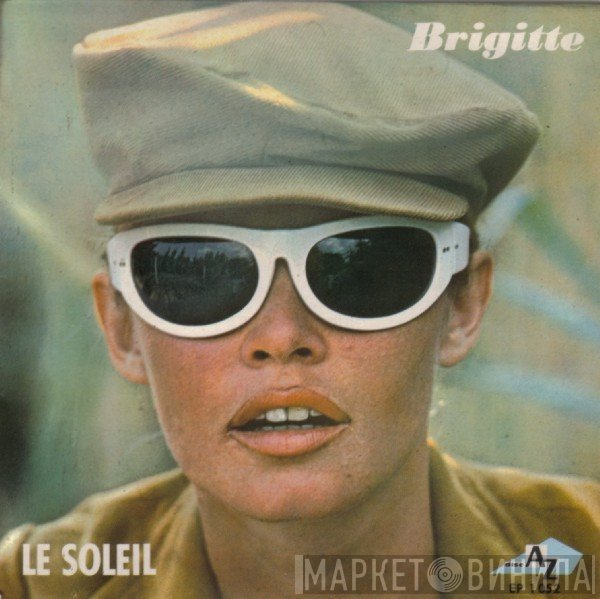 Brigitte Bardot  - Le Soleil