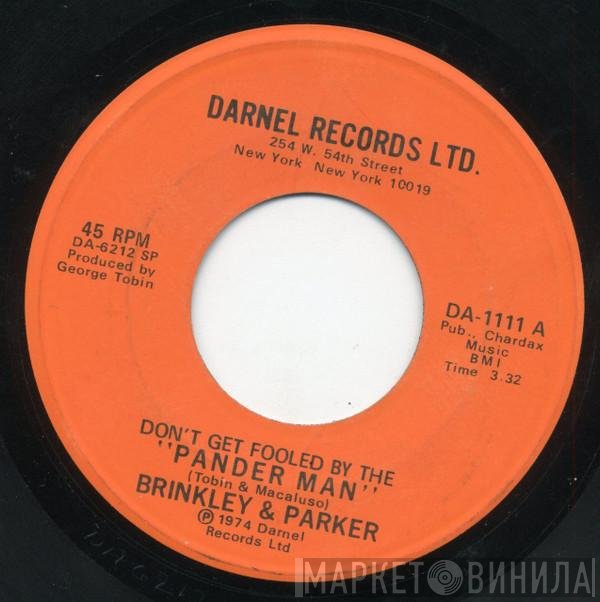 Brinkley &amp; Parker - Don't Get Fooled By The Pander Man