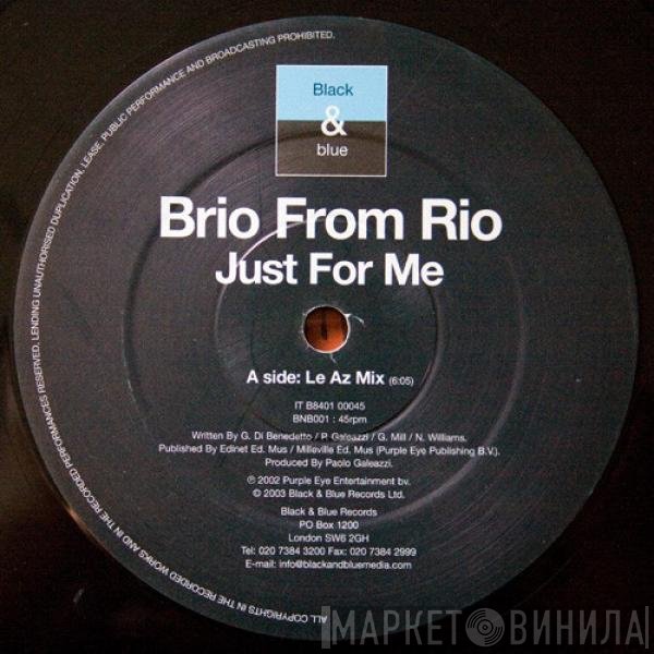 Brio From Rio - Just For Me