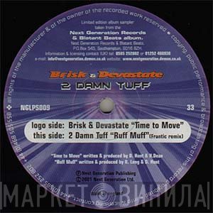 Brisk, 2 Damn Tuff, Devastate - Time To Move / Ruff Muff (Frantic Remix)