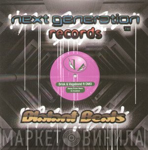 Brisk & V.A.G.A.B.O.N.D., DMO - Away From Here / In Control