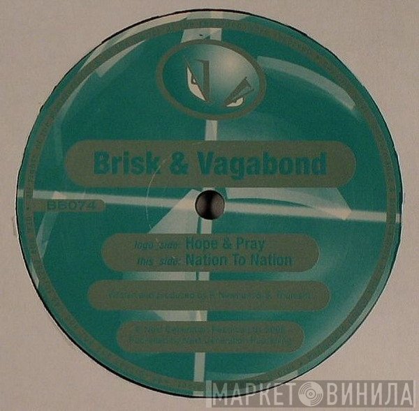 Brisk & V.A.G.A.B.O.N.D. - Hope & Pray / Nation To Nation