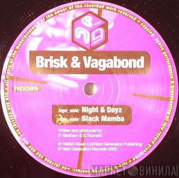 Brisk & V.A.G.A.B.O.N.D. - Night & Dayz / Black Mamba
