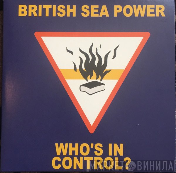 British Sea Power  - Who's In Control / Living Is So Easy