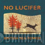 British Sea Power  - No Lucifer