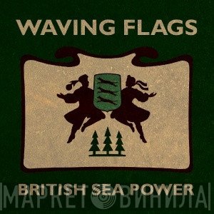 British Sea Power  - Waving Flags