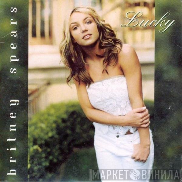 Britney Spears  - Lucky
