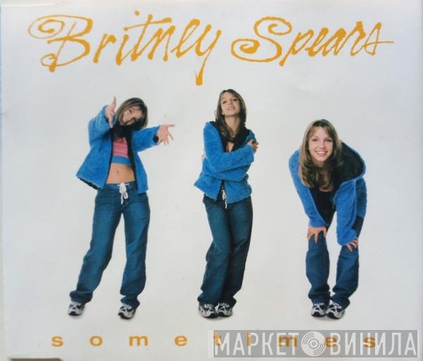 Britney Spears  - Sometimes