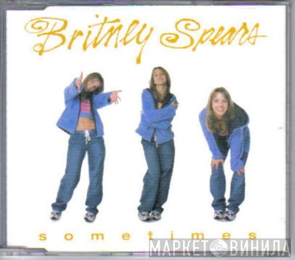 Britney Spears  - Sometimes
