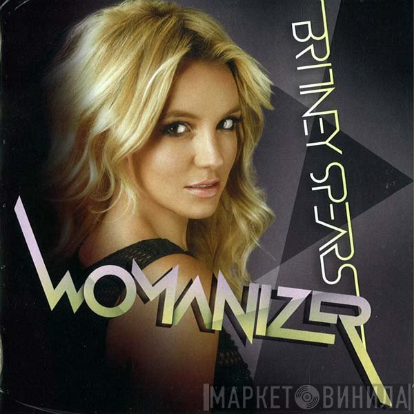 Britney Spears  - Womanizer