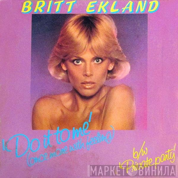 Britt Ekland - Do It To Me (Once More With Feeling) (Long Version)