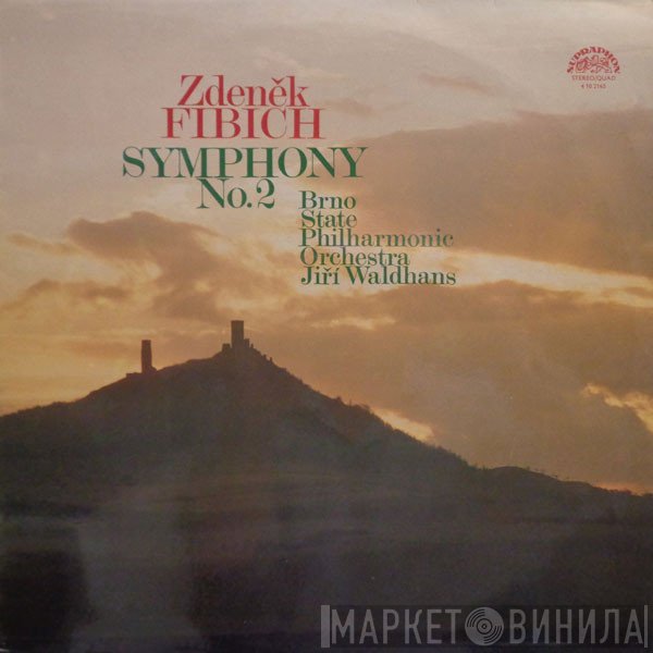 Brno State Philharmonic Orchestra, Jiří Waldhans, Zdeněk Fibich - Symphony No. 2