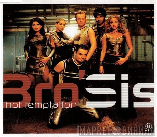 Bro'Sis  - Hot Temptation