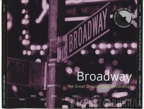  - Broadway: The Great Original Cast Recordings