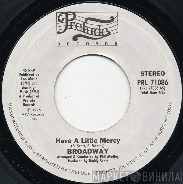 Broadway  - Have A Little Mercy