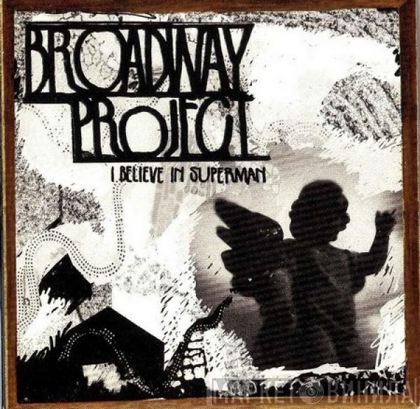 Broadway Project  - I Believe In Superman