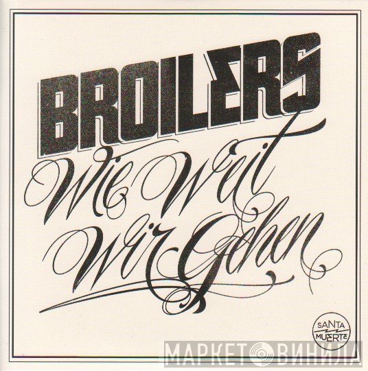 Broilers - Wie Weit Wir Gehen