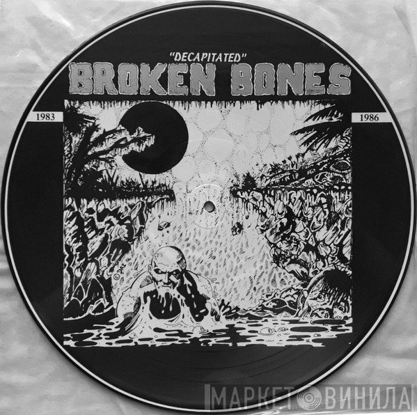 Broken Bones  - Decapitated