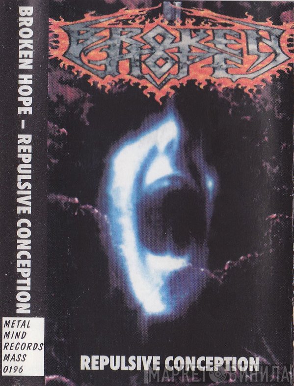 Broken Hope  - Repulsive Conception