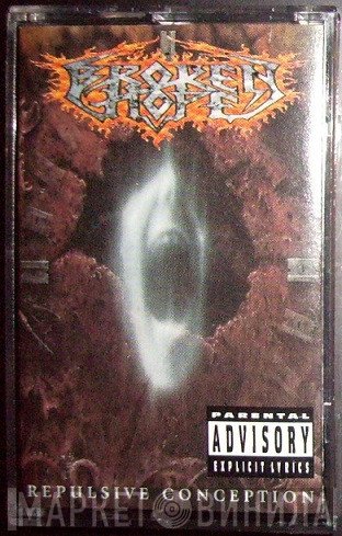 Broken Hope  - Repulsive Conception