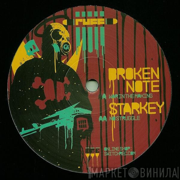 Broken Note / Starkey  - War In The Making / No Struggle