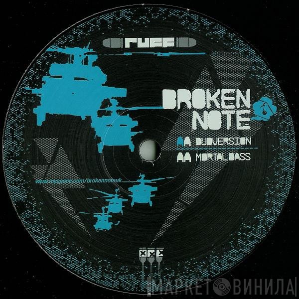 Broken Note  - Dubversion / Mortal Bass