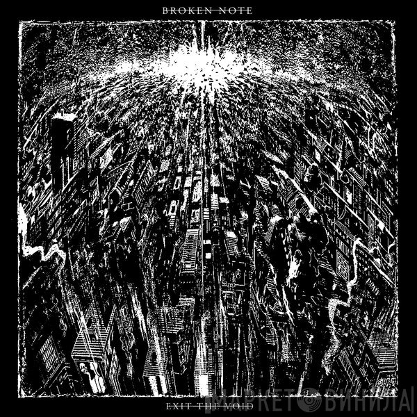Broken Note  - Exit The Void
