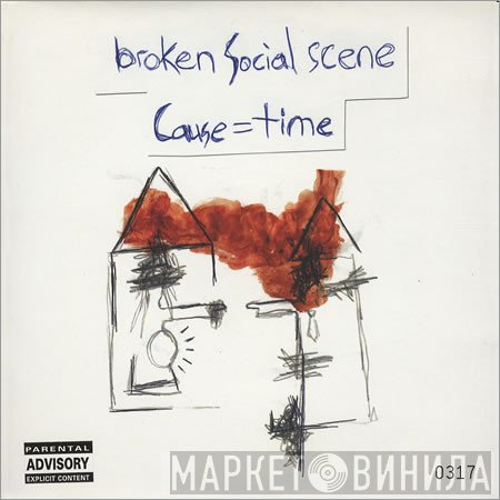 Broken Social Scene  - Cause=Time