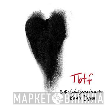 Broken Social Scene Presents: Kevin Drew  - Tbtf