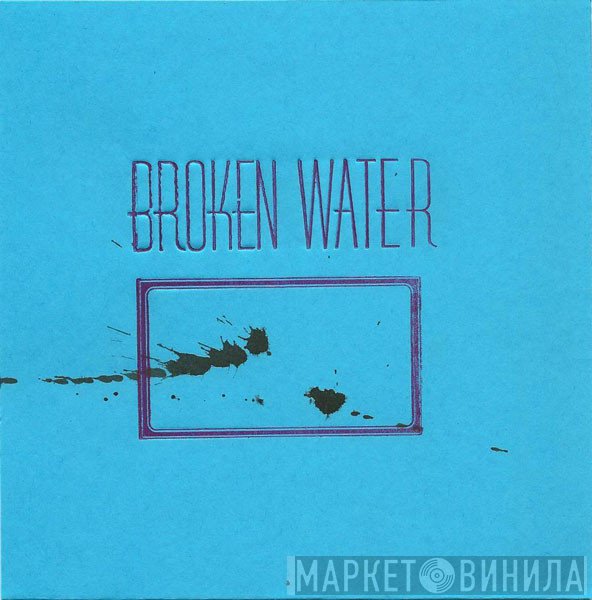 Broken Water - Normal Never Happened