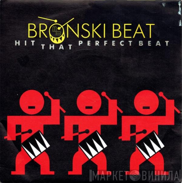 Bronski Beat  - Hit That Perfect Beat
