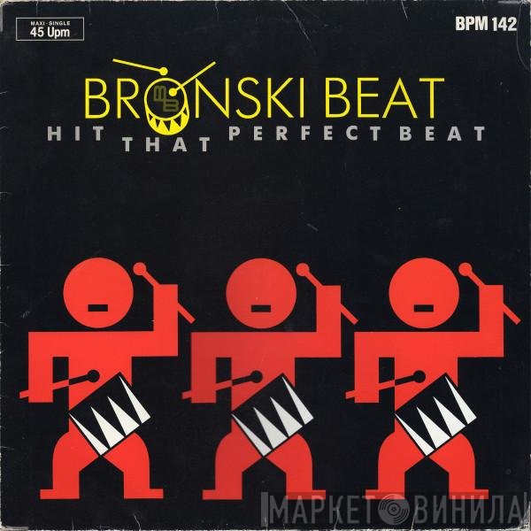 Bronski Beat - Hit That Perfect Beat