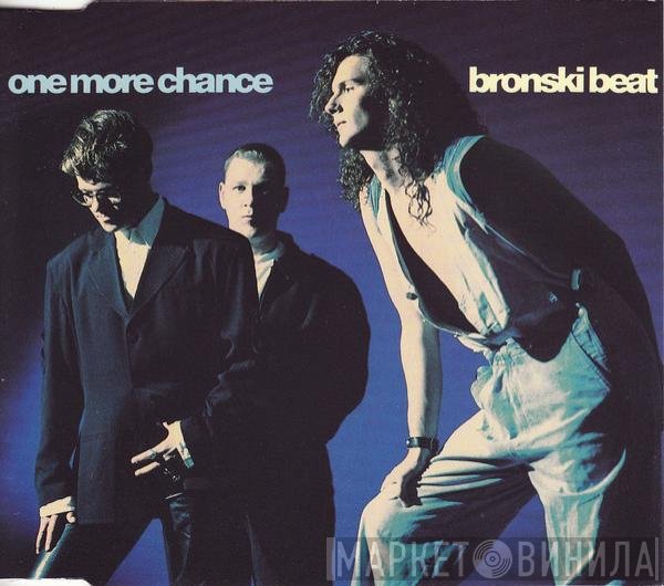 Bronski Beat  - One More Chance
