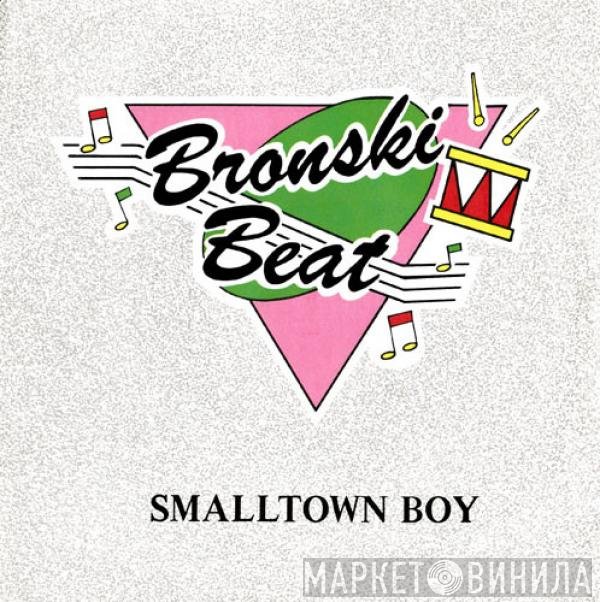 Bronski Beat - Smalltown Boy