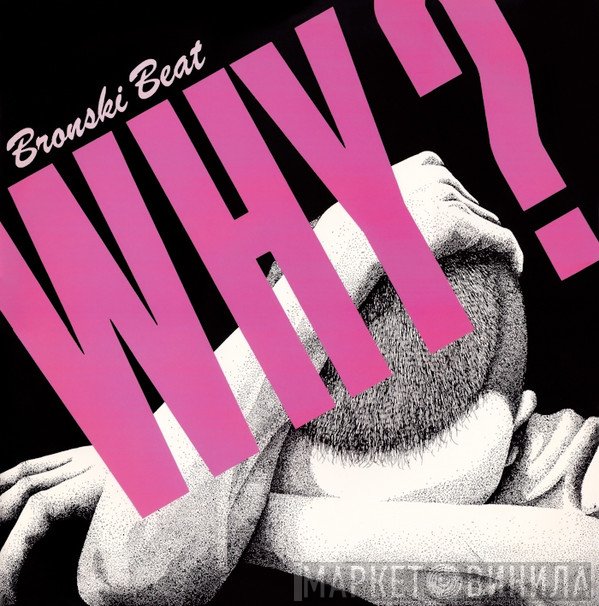 Bronski Beat - Why? (Remix)