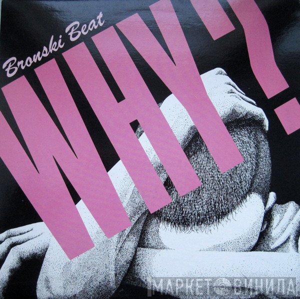 Bronski Beat  - Why?