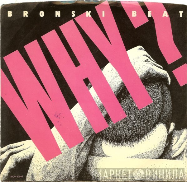 Bronski Beat  - Why?