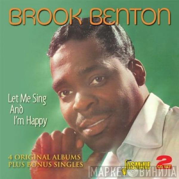 Brook Benton - Let Me Sing And I'm Happy