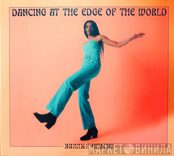 Brooke Combe - Dancing At The Edge Of The World