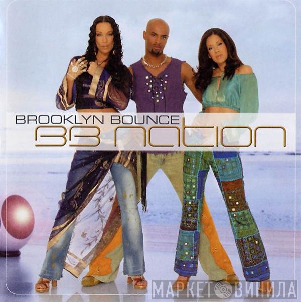 Brooklyn Bounce  - BB Nation