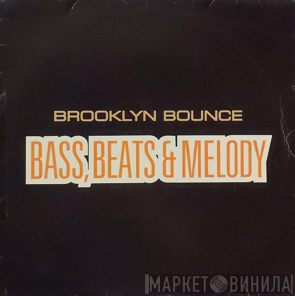 Brooklyn Bounce - Bass, Beats & Melody