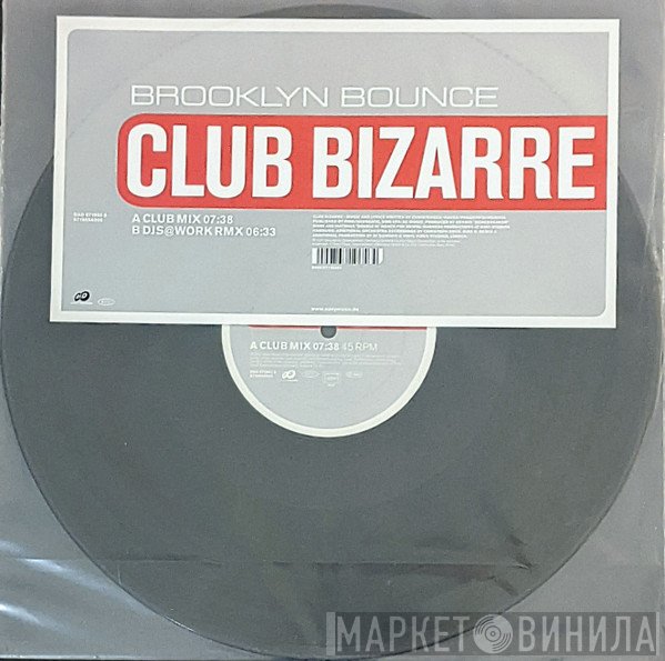 Brooklyn Bounce - Club Bizarre